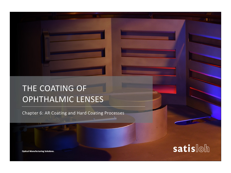 Satisloh Coating E-Book AR & Hard Coating Processes - Chapter 6